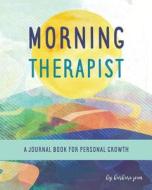 Morning Therapist di Barbara Jean edito da Sun Lion Publications