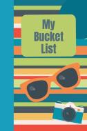 My Bucket List: My Adventures: A Bucket List Journal with Weekly Goals to Accomplish Including Romance and Fun Adventure di Voyage Publishing edito da INDEPENDENTLY PUBLISHED