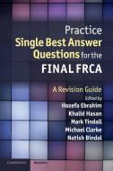 Practice Single Best Answer Questions for the Final FRCA edito da Cambridge University Press