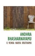 Andhra Bhasharnavamu di K Venka Narya Kruthamu edito da Bibliolife