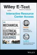 Mechanical and Electrical Equipment for Buildings, 12e with Wiley E-Text Card and Interactive Resource Center Access Car di Walter T. Grondzik, Alison G. Kwok edito da WILEY