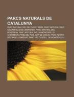 Parcs Naturals De Catalunya: Parc Natura di Font Wikipedia edito da Books LLC, Wiki Series