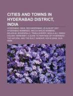 Cities And Towns In Hyderabad District, di Source Wikipedia edito da Books LLC, Wiki Series
