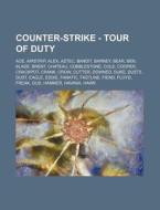 Counter-strike - Tour Of Duty: Ace, Airs di Source Wikia edito da Books LLC, Wiki Series