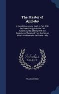 The Master Of Appleby di Francis Lynde edito da Sagwan Press