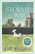 The Storms of War di Kate Williams edito da Orion