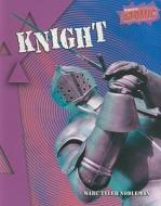 Knight di Marc Tyler Nobleman edito da Raintree