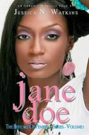 Jane Doe di Jessica Watkins edito da Booksurge Publishing