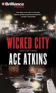 Wicked City di Ace Atkins edito da Brilliance Corporation