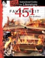 Fahrenheit 451: An Instructional Guide for Literature: An Instructional Guide for Literature di Shelly Buchanan edito da TEACHER CREATED MATERIALS