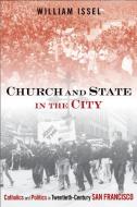 Church and State in the City di William Issel edito da Temple University Press,U.S.