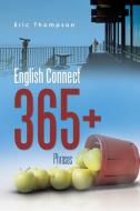 English Connect 365+ di Eric Thompson edito da Partridge Singapore