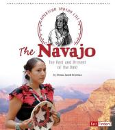 The Navajo: The Past and Present of the Diné di Donna Janell Bowman edito da CAPSTONE PR