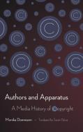 Authors and Apparatus di Monika Dommann edito da Cornell University Press