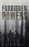 Forbidden Powers di Devina Bucktwar edito da Authorhouse