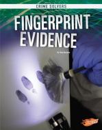 Fingerprint Evidence di Amy Kortuem edito da CAPSTONE PR