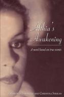 Althia's Awakening di Zaharoula Sarakinis, Christina Strigas edito da Wheatmark
