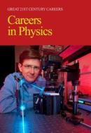 Careers in Physics edito da Salem Press