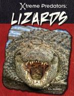 Lizards di S. L. Hamilton edito da Abdo Publishing Company