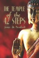 The Temple Of The 42 Steps di James De Havilland edito da America Star Books