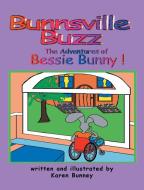 The Adventures of Bessie Bunny di Karen Bunney edito da Page Publishing, Inc.