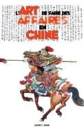 L'Art de Faire des Affaires en Chine di Laurence J. Brahm edito da Discovery Publisher