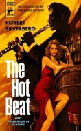 The Hot Beat di Robert Silverberg edito da TITAN BOOKS