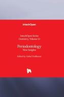 Periodontology - New Insights edito da INTECHOPEN