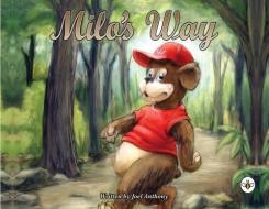 Milo's Way di Joel Anthony edito da Olympia Publishers