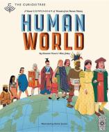 Curiositree: Human World: A Visual History of Humankind di Aj Wood, Mike Jolley edito da WIDE EYED ED