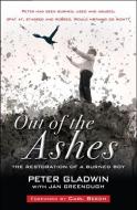 Out of the Ashes di Peter Gladwin, Jan Greenough edito da Lion Hudson Plc