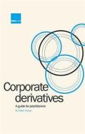 Corporate Derivatives edito da Risk Books