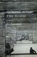 Coming Soon: The Flood di Zvi Jagendorf edito da Peter Halban Publishers Ltd