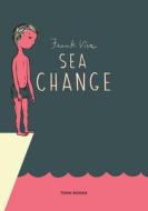 Sea Change: A Toon Graphic di Frank Viva edito da TOON GRAPHICS