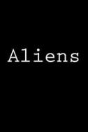 Aliens: Notebook di Wild Pages Press edito da Createspace Independent Publishing Platform