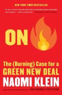 On Fire: The (Burning) Case for a Green New Deal di Naomi Klein edito da SIMON & SCHUSTER