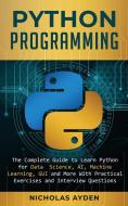 Python Programming di Nicholas Ayden edito da Crawford Press