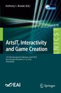 ArtsIT, Interactivity and Game Creation edito da Springer Nature Switzerland
