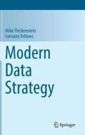 Modern Data Strategy di Mike Fleckenstein, Lorraine Fellows edito da Springer-Verlag GmbH