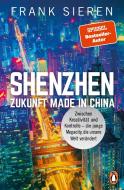 Shenzhen - Zukunft Made in China di Frank Sieren edito da Penguin TB Verlag