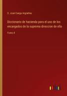 Diccionario de hacienda para el uso de los encargados de la suprema direccion de ella di D. José Canga Argüelles edito da Outlook Verlag