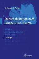 Frührehabilitation nach Schädel-Hirn-Trauma di Renate Gobiet, Wolfgang Gobiet edito da Springer Berlin Heidelberg