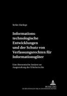 Informationstechnologische Entwicklungen und der Schutz von Verfügungsrechten für Informationsgüter di Stefan Hardege edito da Lang, Peter GmbH