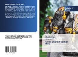 Human-Elephant Conflict (HEC) di Gopi Krishna Joshi, Bhuwan Singh Bist, Prashant Ghimire edito da SPS