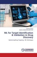 ML for Target Identification & Validation in Drug Discovery di Putta Durga, Sadhu Venkateswara Rao edito da LAP LAMBERT Academic Publishing