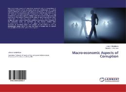 Macro-economic Aspects of Corruption di Jolana Volejnikova, Veronika Linhartova edito da LAP Lambert Academic Publishing