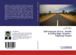 GAP Analysis of Env., Health & Safety Mgt. Systems - Highway Project di Akbar Ziauddin, Nihal Anwar Siddiqui edito da LAP Lambert Academic Publishing