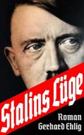 Stalins Lüge di Gerhard Ehlig edito da Books on Demand
