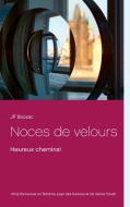 Noces de velours di Jp Bouzac edito da Books on Demand