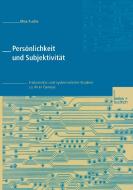 Persönlichkeit und Subjektivität di Max Fuchs edito da VS Verlag für Sozialwissenschaften